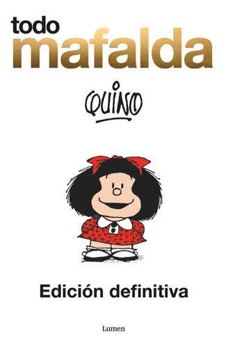 Todo Mafalda. Edición Definitiva ( Libro Original )