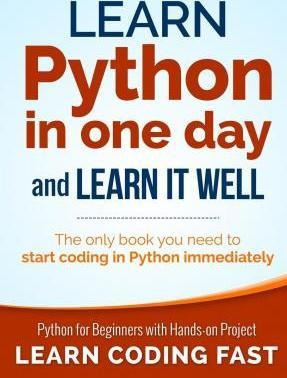 Learn Python In One Day And Learn It Well - Jamie Chan