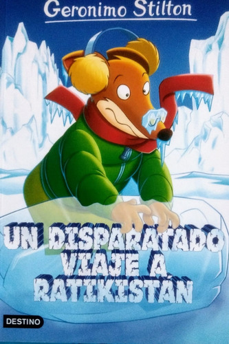 Un Disparatado Viaje A Ratikistan (geronimo Stilton 5)