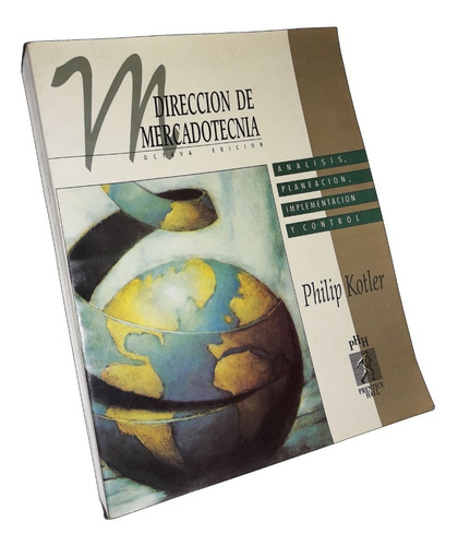 Direccion De Mercadotecnia _ Philip Kotler - Prentice Hall