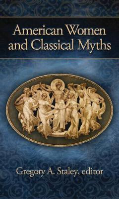 Libro American Women And Classical Myths - Gregory A. Sta...