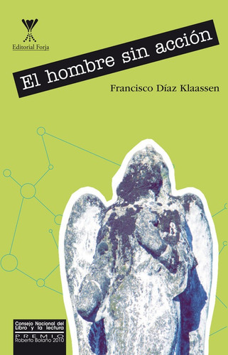 El Hombre Sin Acción / Francisco Díaz