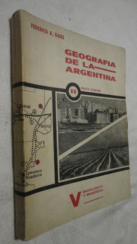 Geografía De La Argentina - Parte Humana Ii - Federico Daus 