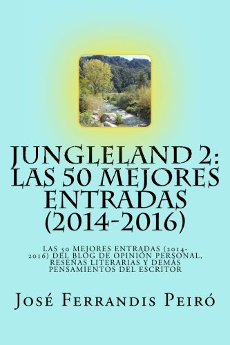 Jungleland 2: Las 50 Mejores Entradas -2014-2016-