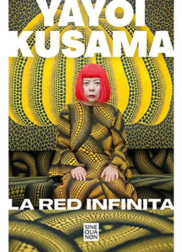 La Red Infinita - Kusama Yayoi