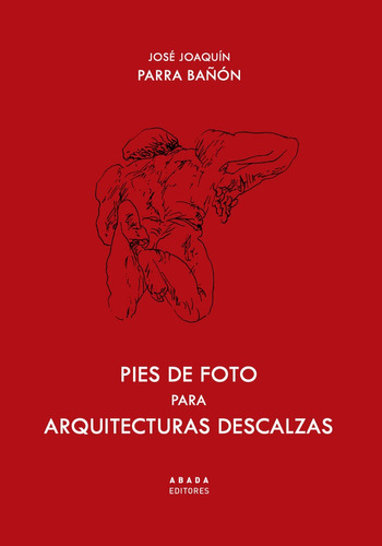 Libro Pies De Fotos Para Arquitecturas Descalzas