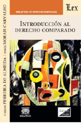 Introducción Al Derecho Comparado, De Ferreira De Almeida, Carlos. Editorial Ibañez En Español