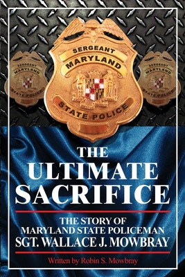 Libro The Ultimate Sacrifice - The Story Of Maryland Stat...