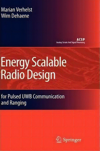 Energy Scalable Radio Design, De Marian Verhelst. Editorial Springer, Tapa Dura En Inglés
