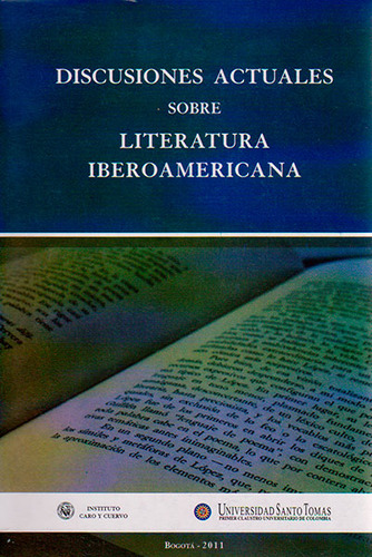 Discusiones Actuales Sobre Literatura Iberoamericana