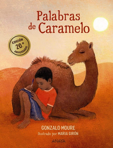 Palabras de Caramelo: Edición 20 aniversario, de Moure Gonzalo. Editorial ANAYA, tapa blanda, edición 1 en español