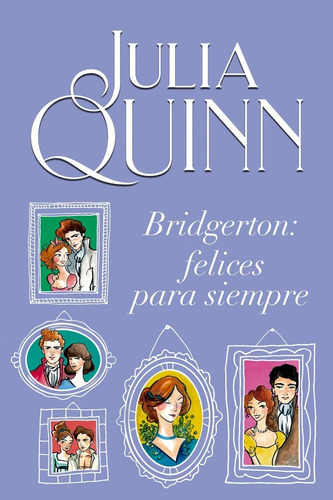 Bridgerton 9 - Felices Para Siempre - Quinn - Titania Libro