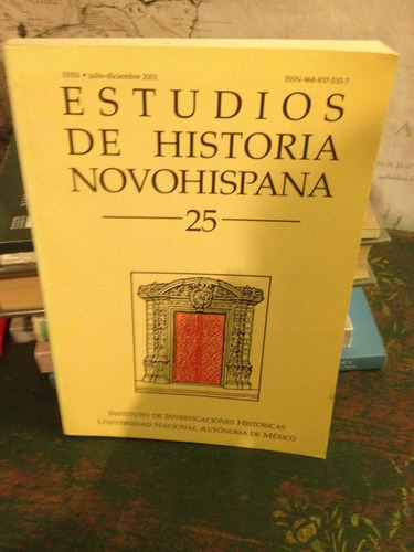 Estudios De Historia Novohispana No. 25