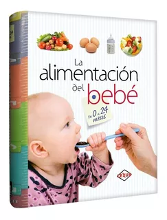 Libro La Alimentación Del Bebé Hasta Los 24 Meses