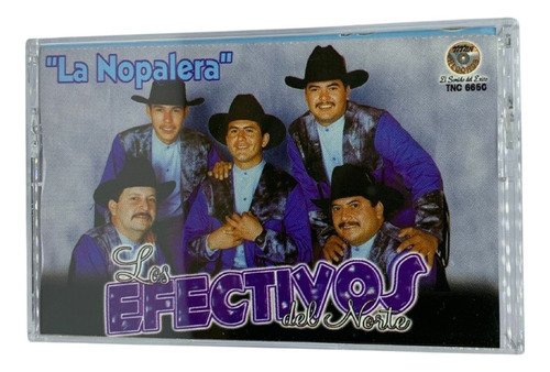 Cassette Original De Los Efectivos Del Norte La Nopalera