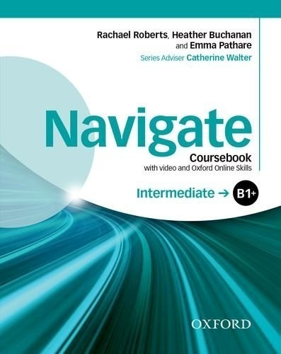 Navigate Intermediate B1+ (coursebook) (with Video And Oxfo