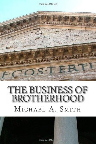 The Business Of Brotherhood Thinking Strategically About Fou