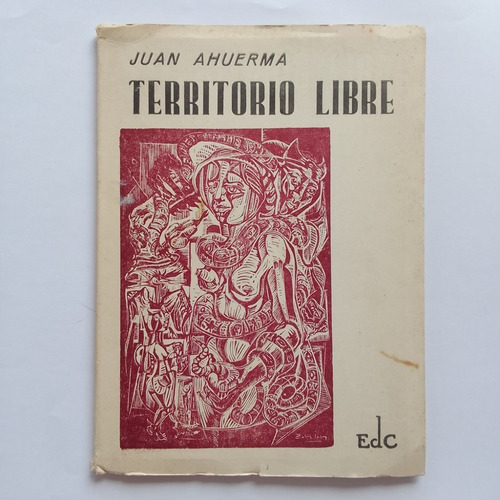 Territorio Libre Juan Ahuerma Poesía Salta