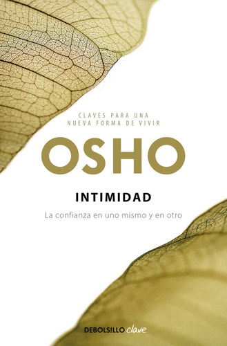 Intimidad (claves Para Una Nueva Forma De Vivir) - Osho,