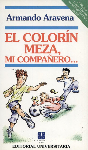 Libro El Colorín Meza, Mi Compañero... Universitaria