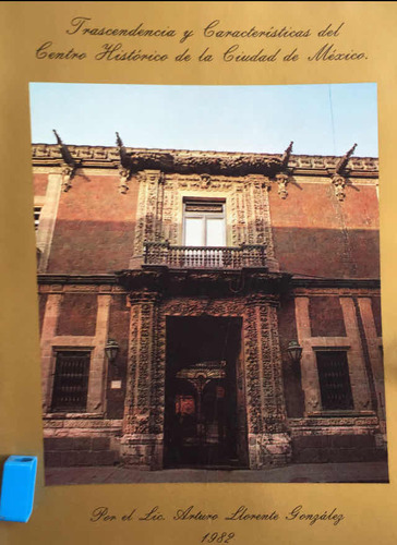 Centro Histórico De La Ciudad De México : Arturo Llorente