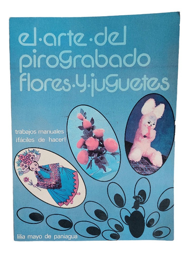 Libro El Arte Del Pirograbado Arte Y Juguetes Lilia Mayo