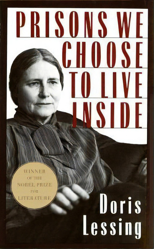 Prisons We Choose To Live Inside, De Doris Lessing. Editorial Harpercollins Publishers Inc, Tapa Blanda En Inglés