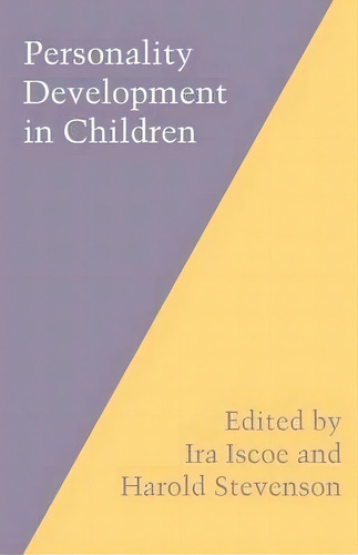 Personality Development In Children, De Ira Iscoe. Editorial University Of Texas Press, Tapa Blanda En Inglés