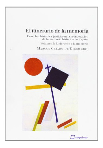 Libro El Itinerario De La Memoria Vol I El Derech De Criado