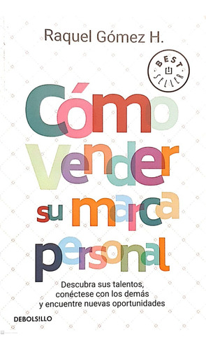 Como Vender Su Marca Personal - Raquel Gómez H.