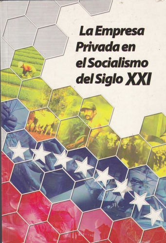 La Empresa Privada En El Socialismo Del Siglo Xxi, Foro,