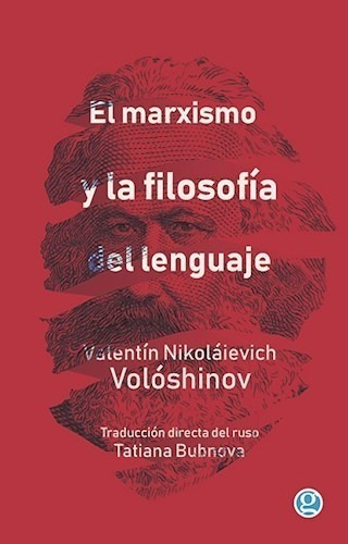 Libro El Marxismo Y La Filosofia Del Lenguaje (3ra Ed.) De V