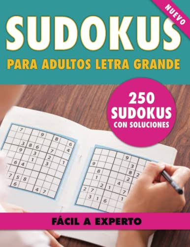 250 Sudokus Para Adultos Letra Grande: Con Soluciones - 5 Ni