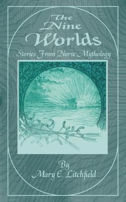 Libro The Nine Worlds : Stories From Norse Mythology - Ma...