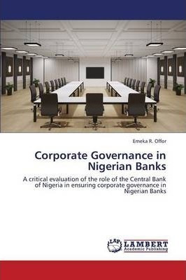 Libro Corporate Governance In Nigerian Banks - Offor Emek...