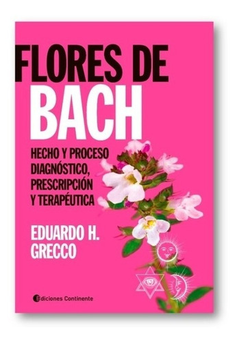 Flores De Bach Hecho Y Proceso Diagnostico E Grecco