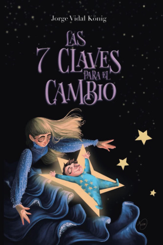 Libro: Las Siete Claves Para El Cambio (spanish Edition)