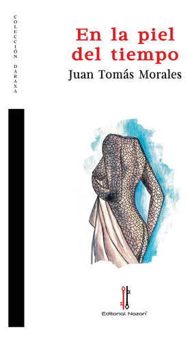 Libro En La Piel Del Tiempo - Morales, Juan Tomã¡s