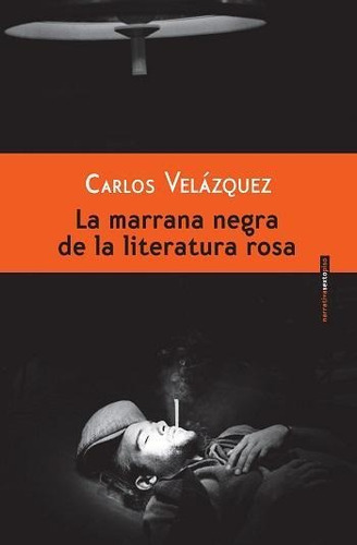 La Marrana Negra De La Literatura Rosa