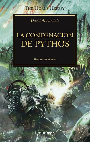 The Horus Heresy Nãâº 30/54 La Condenaciãâ³n De Pythos, De Annandale, David. Editorial Minotauro, Tapa Blanda En Español