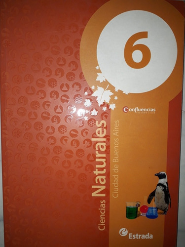 Ciencias Naturales 6 Confluencias. Estrada. Nuevo