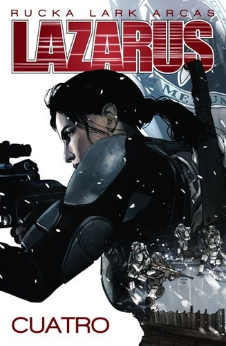 Lazarus 4. Cuatro - Greg Rucka