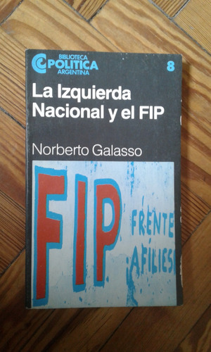 Galasso Norberto La Izquierda Nacional Y El Fip 