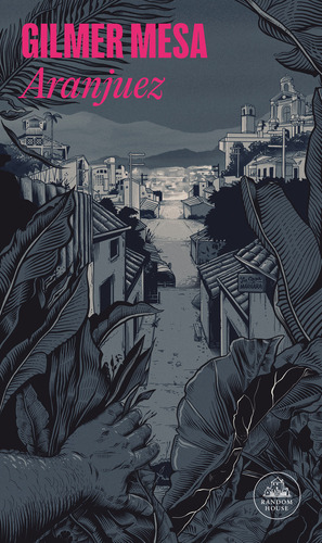 Aranjuez, De Mesa, Gilmer., Vol. 1. Editorial Lrh (literatura Random House), Tapa Blanda, Edición 01 En Español, 2024