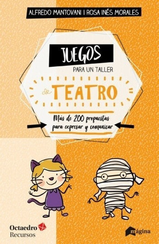 Juegos Para Un Taller De Teatro - Autores 