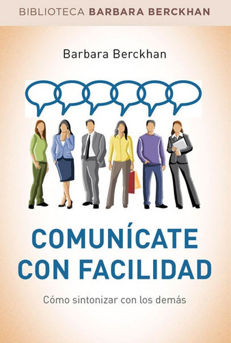 Comunicate Con Facilidad - Barbara Berckhan