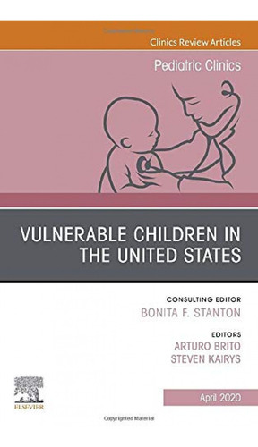 Vulnerable Children In The United States, An Issue Of Pediat