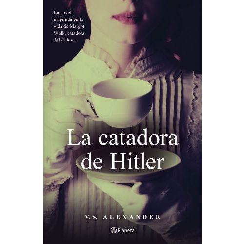 La Catadora De Hitler / V. S. Alexander