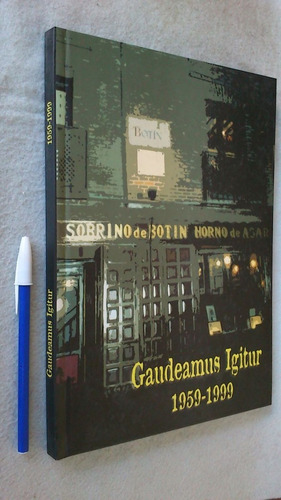 Gaudeamus Igitur 1959 - 1999