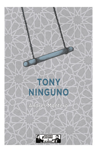 Tony Ninguno - Montero, Andrés  - *